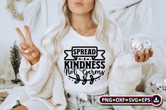 A Review of Spread Kindness Not Germs Graphics as a Design Freebie