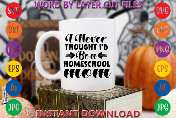 I Never Thought I'd Be a Homeschool Mom Graphics for Editorial Freebies